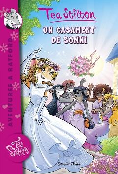 UN CASAMENT DE SOMNI | 9788416522750 | STILTON, TEA