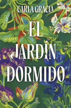 JARDÍN DORMIDO | 9788467079678 | GRACIA, CARLA