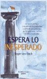 ESPERA LA INESPERADO | 9788425336997 | OECH, ROGER VON