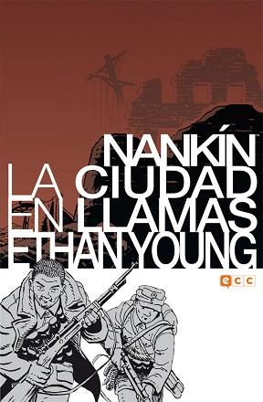 NANKÍN: LA CIUDAD EN LLAMAS | 9788416581870 | YOUNG, ETHAN