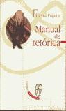 MANUAL DE RETORICA | 9788497400862 | PUJANTE, DAVID