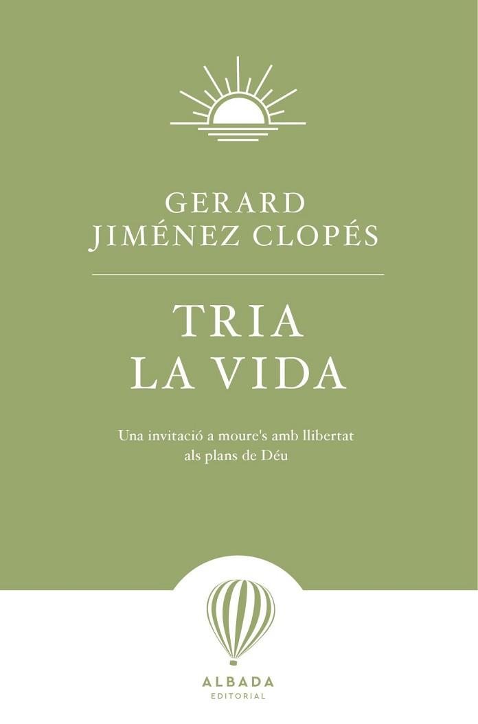 TRIA LA VIDA | 9791399084269 | JIMÉNEZ CLOPÉS, GERARD