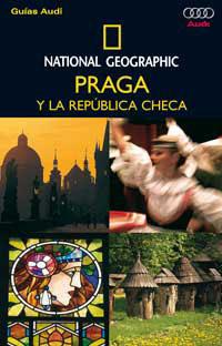 PRAGA Y LA REPUBLICA CHECA GUIA AUDI NATIONAL GEOGRAPHIC 04 | 9788482983196 | VARIS