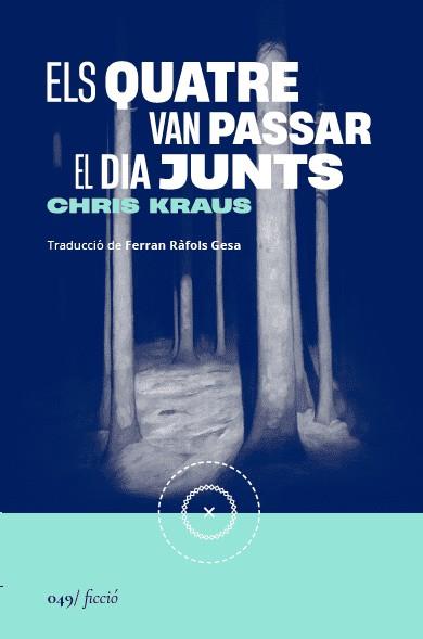 QUATRE VAN PASSAR EL DIA JUNTS | 9788419059666 | KRAUS, CHRIS