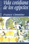 VIDA COTIDIANA DE LOS EGIPCIOS (BUTXACA) | 9788441411401 | CIMMINO, FRANCO