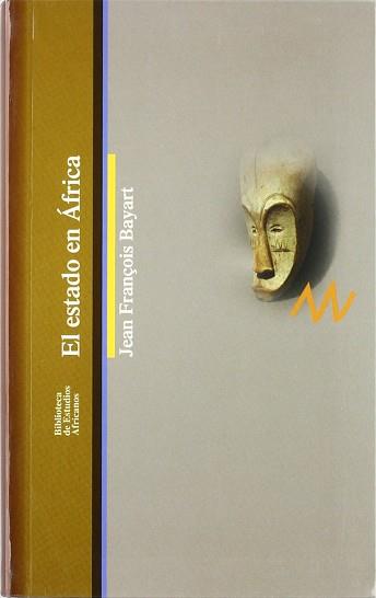 ESTADO EN AFRICA, EL | 9788472901186 | BAYART, JEAN FRANÇOIS