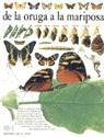 DE LA ORUGA A LA MARIPOSA | 9788437237091 | WHALLEY, PAUL