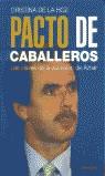 PACTO DE CABALLEROS | 9788495894373 | HOZ, CRISTINA DE LA
