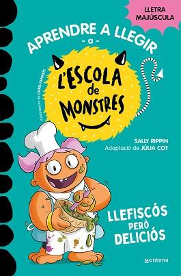 APRENDRE A LLEGIR A L'ESCOLA DE MONSTRES 14 - LLEFISCÓS PERÒ DELICIÓS | 9788419746115 | RIPPIN, SALLY