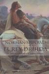 REY DRUIDA, EL (TAPA DURA) | 9788408050896 | SPINRAD, NORMAN