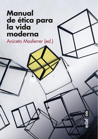 MANUAL DE ÉTICA PARA LA VIDA MODERNA | 9788441440296 | MASFERRER,ANICETO