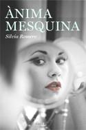 ANIMA MESQUINA | 9788466407397 | ROMERO, SILVIA