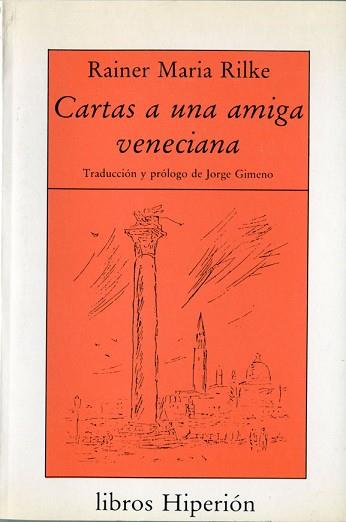 CARTAS UNA AMIGA VENECIANA | 9788475173504 | RILKE, RAINER MARIA