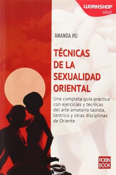 TECNICAS DE LA SEXUALIDAD ORIENTAL | 9788499173535 | HU,AMANDA