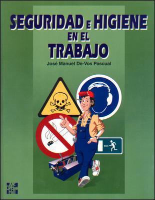 SEGURIDAD E HIGIENE EN EL TRABAJO | 9788448119768 | DE-VOS PASCUAL, J. MANUEL