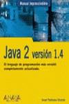 JAVA 2 VERSION 1.4 MANUAL IMPRESCINDIBLE | 9788441516021 | PASTRANA VICENTE, ISRAEL