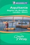 AQUITANIA BURDEOS LANDAS BEARN GUIA MICHELIN | 9782067142527 | VARIOS