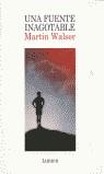 FUENTE INAGOTABLE UNA | 9788426412874 | WALSER, MARTIN
