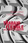 TRABAJO FLEXIBLE, EL | 9788420667850 | CARNOY, MARTIN