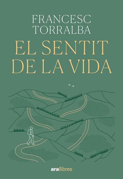 SENTIT DE LA VIDA | 9788411731720 | TORRALBA ROSSELLÓ, FRANCESC