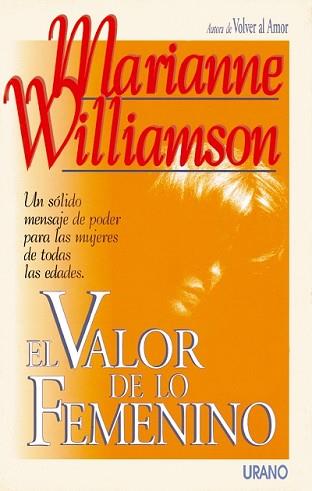 VALOR DE LO FEMENINO, EL | 9788479530709 | WILLIAMSON, MARIANNE