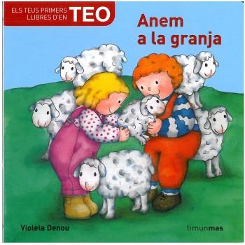 TEO: ANEM A LA GRANJA | 9788492790470 | DENOU, VIOLETA