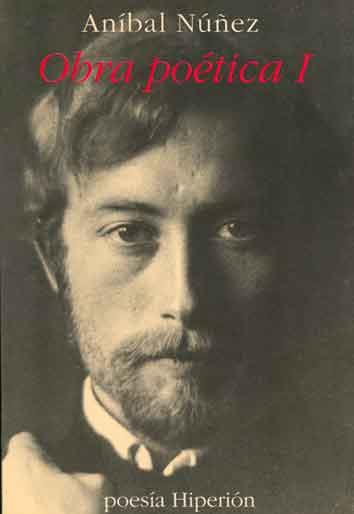 OBRA POETICA 1 (ANIBAL NUÑEZ) | 9788475174242 | NUÑEZ, ANIBAL