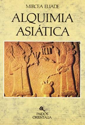 ALQUIMIA ASIATICA | 9788475098258 | ELIADE, MIRCEA