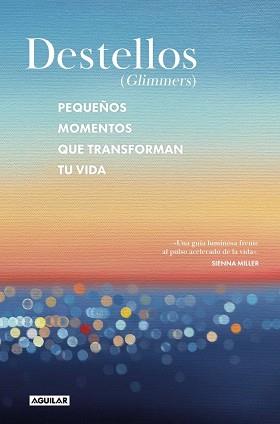 DESTELLOS (GLIMMERS) | 9788403526518 | NADIA, NARAIN / NARAIN PHILLIPS, KATIA