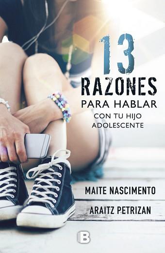 13 RAZONES PARA HABLAR CON TU HIJO ADOLESCENTE | 9788466662352 | NASCIMENTO, MAITE / PETRIZAN, ARAITZ