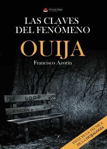 LAS CLAVES DEL FENÓMENO OUIJA | 9788491833901 | AZORÍN MATESANZ , FRANCISCO