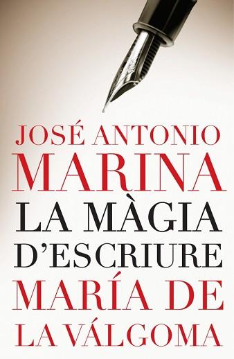 MAGIA D'ESCRIURE LA | 9788401387074 | MARINA, JOSE ANTONIO / VALGOMA DE LA, MARIA