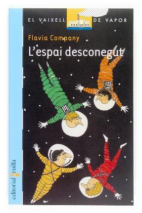 ESPAI DESCONEGUT (VAIXELL VAPOR BLAU) | 9788466113106 | COMPANY, FLAVIA