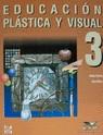 EDUCACION PLASTICA Y VISUAL Nº3 | 9788448117146 | CALVO, SOFIA