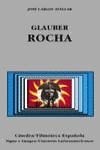 GLAUBER ROCHA (SIGNO E IMAGEN) | 9788437619798 | AVELLAR, JOSE CARLOS