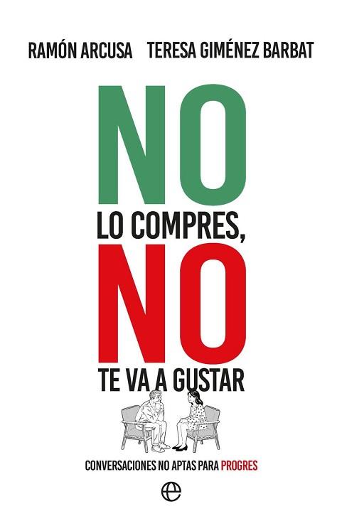NO LO COMPRES NO TE VA A GUSTAR | 9788410943452 | ARCUSA, RAMÓN / GIMÉNEZ BARBAT, TERESA