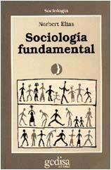 SOCIOLOGIA FUNDAMENTAL | 9788474321548 | ELIAS, NORBERT