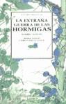 EXTRAÑA GUERRA DE LAS HORMIGAS, LA | 9788426437167 | NYSSEN, HUBERT