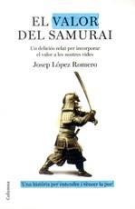 VALOR DEL SAMURAI EL | 9788466408547 | LOPEZ ROMERO, JOSEP