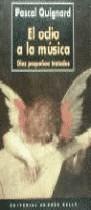 ODIO A LA MUSICA, EL | 9788489691483 | QUIGNARD, PASCAL