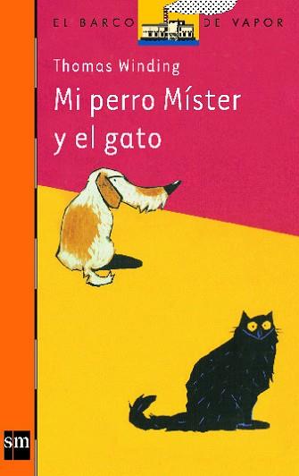 MI PERRO MISTER Y EL GATO (BVNARANJA) | 9788434890091 | WINDING, THOMAS