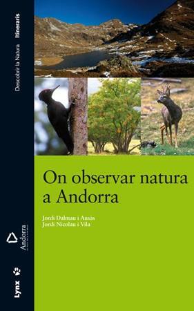 ON OBSERVAR NATURA A ANDORRA | 9788496553811 | DALMAU, JORDI/NICOLAU, JORDI