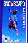 SNOWBOARD EL SURF SOBRE NIEVE | 9788479020842 | CARGNINO, BEPPE
