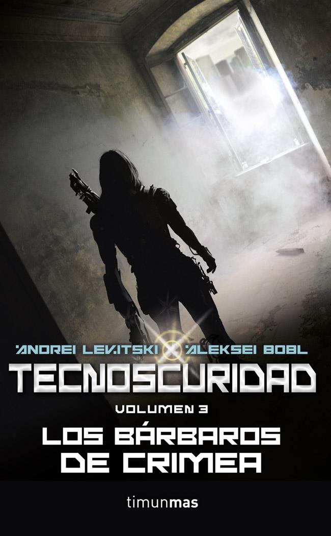 TECNOSCURIDAD III. LOS BÁRBAROS DE CRIMEA | 9788448010003 | ANDREI LEVITSKY/ALEKSEI BOBL