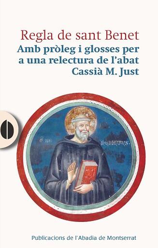REGLA DE SANT BENET | 9788472024427 | JUST RIBA, CASSIA MARIA