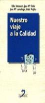 NUESTRO VIAJE A LA CALIDAD | 9788479784485 | INTXAUSTI, KIKE