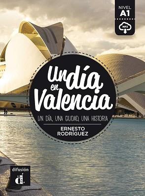 DÍA EN VALENCIA. A1 | 9788417249649 | RODRÍGUEZ, ERNESTO