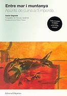 ENTRE MAR I MUNTANYA | 9788475969510 | SAGRISTA, XAVIER