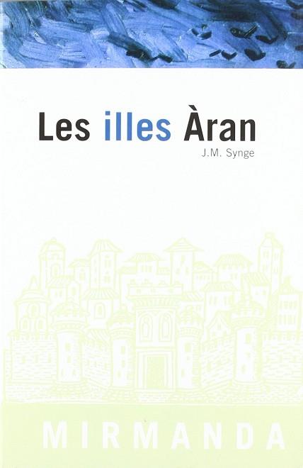 ILLES ARAN, LES | 9788486540616 | SYNGE, J.M.