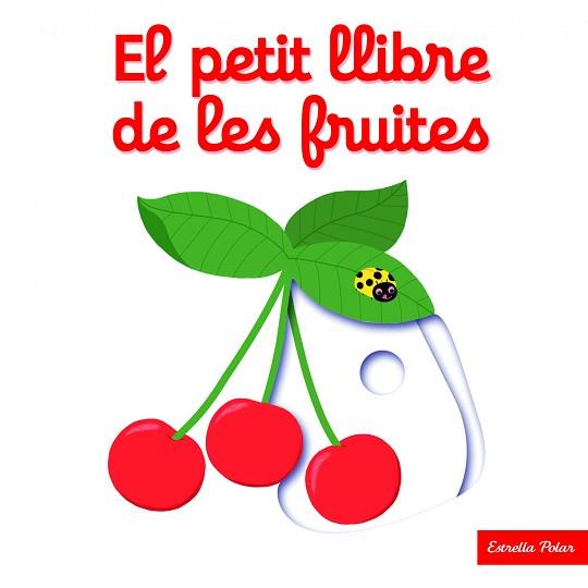 PETIT LLIBRE DE LES FRUITES | 9788416519675 | CHOUX, NATHALIE
